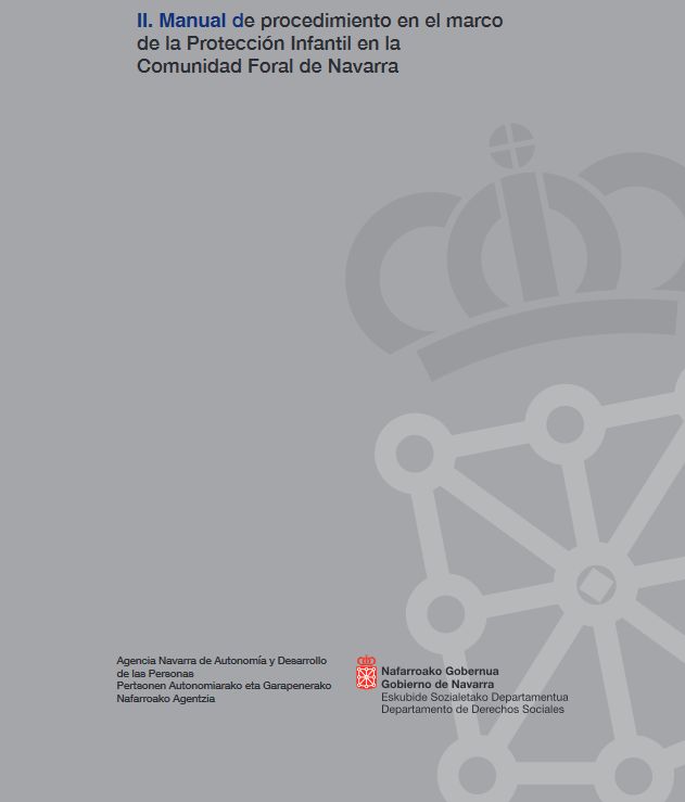 II. Manual de procedimiento en el marco de la Protección Infantil en la Comunidad Foral de Navarra